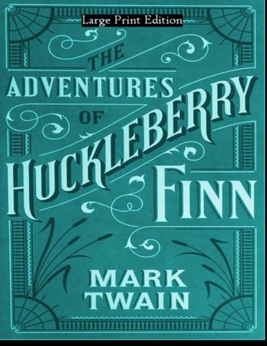 Stock image for Adventures of Huckleberry Finn: Large Print Edition for sale by SecondSale
