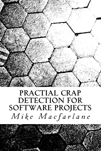 Imagen de archivo de Practical Crap Detection for Software Projects a la venta por California Books