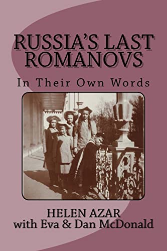 Imagen de archivo de Russias Last Romanovs: In Their Own Words a la venta por Seattle Goodwill