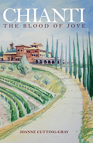 Stock image for Chianti: The Blood of Jove for sale by THE SAINT BOOKSTORE