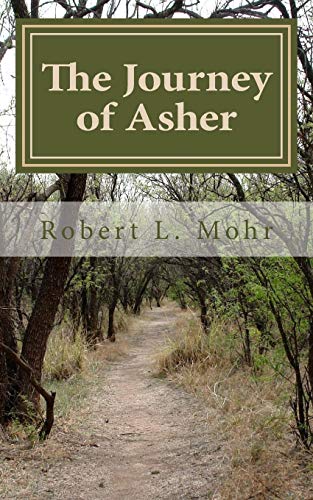 9781493525010: The Journey of Asher: Discovering the Abundant Life