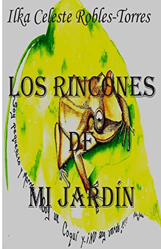 Beispielbild fr Los Rincones de Mi Jardin zum Verkauf von THE SAINT BOOKSTORE