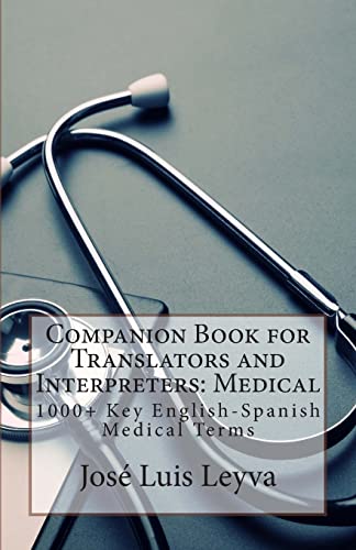 Stock image for Companion Book for Translators and Interpreters: Medical: 1000+ Key English-Spanish Medical Terms for sale by HPB-Red