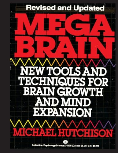 Beispielbild fr Mega Brain: New Tools And Techniques For Brain Growth And Mind Expansi zum Verkauf von Hawking Books