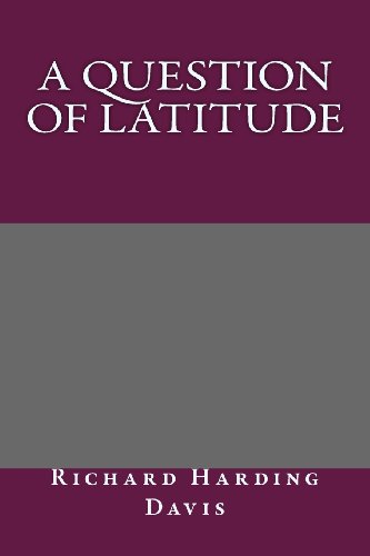 9781493534630: A Question of Latitude