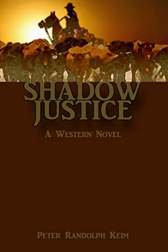 Imagen de archivo de Shadow Justice: A Western Novel a la venta por Once Upon A Time Books