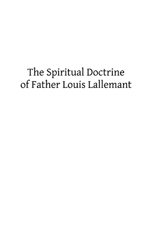 Imagen de archivo de The Spiritual Doctrine of Father Louis Lallemant a la venta por Save With Sam