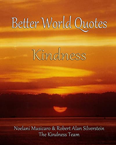 Stock image for Better World Quotes: Kindness for sale by California Books