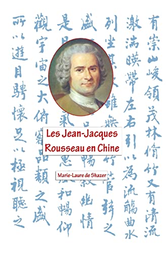 Stock image for Les Jean- Jacques Rousseau en Chine: Cai Yuan Pei et John Dewey for sale by THE SAINT BOOKSTORE