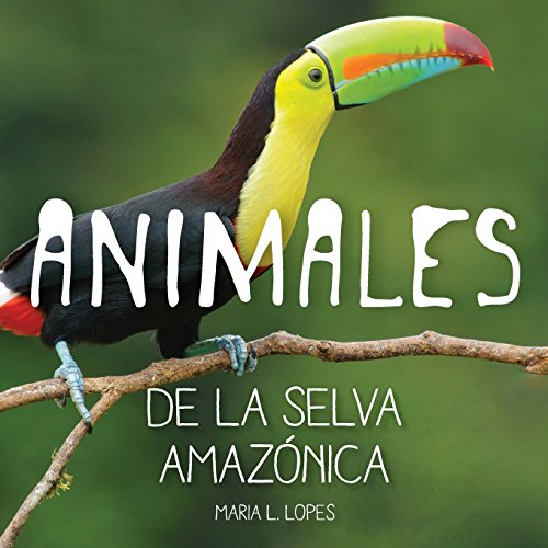 Beispielbild fr Animales de la selva Amazonica: infantales livre (1) zum Verkauf von Revaluation Books