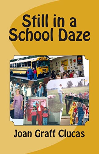 Stock image for Still in a School Daze for sale by THE SAINT BOOKSTORE