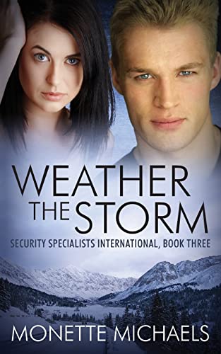 Stock image for Weather the Storm (Security Specialists International) for sale by Half Price Books Inc.