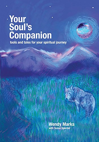 Beispielbild fr Your Soul's Companion: Tools and Tales for Your Spiritual Journey zum Verkauf von SecondSale