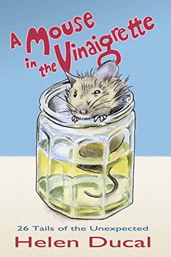 9781493549719: A Mouse in the Vinaigrette.: 26 tails of the Unexpected