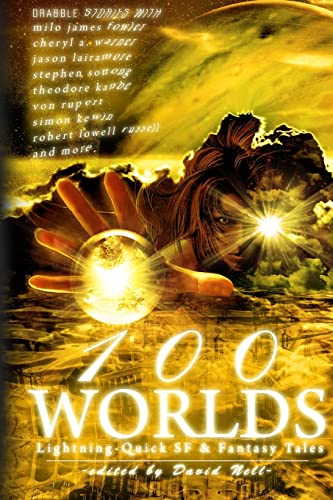 Beispielbild fr 100 Worlds: Lightning-Quick SF and Fantasy Tales zum Verkauf von California Books