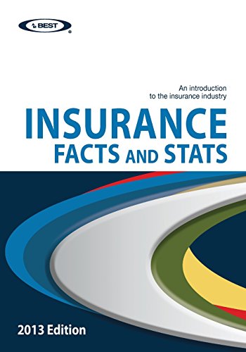 9781493553396: Insurance Facts and Stats 2013 Edition: An introduction to the insurance industry