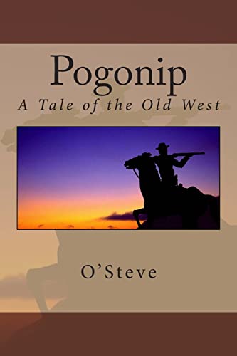 Stock image for Pogonip: A Tale of the Old West for sale by THE SAINT BOOKSTORE