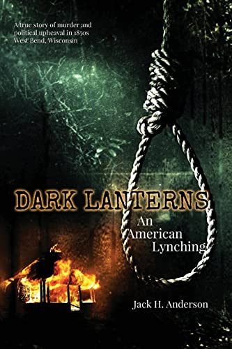 Beispielbild fr Dark Lanterns: An American Lynching zum Verkauf von Save With Sam