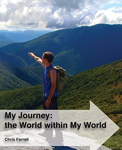 Stock image for My Journey: the World within My World: The story of a young nomad's global journey whilst living in his own little world for sale by THE SAINT BOOKSTORE
