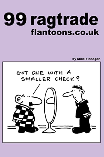 Stock image for 99 ragtrade flantoonscouk 99 great and funny cartoons about clothes Volume 17 99 flantoonscouk for sale by PBShop.store US