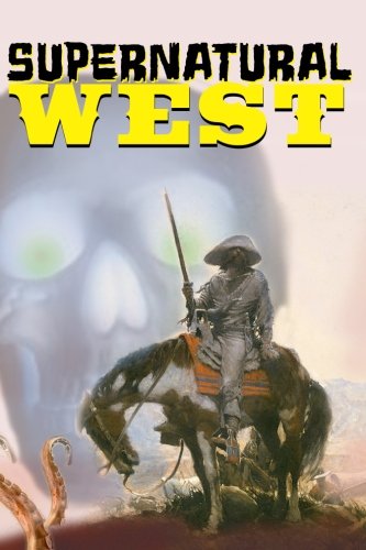 Stock image for Supernatural West for sale by Revaluation Books