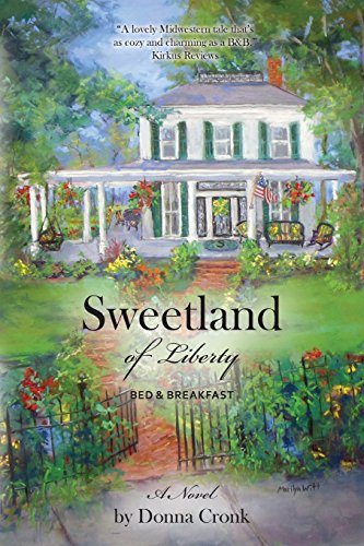 Beispielbild fr Sweetland of Liberty Bed & Breakfast zum Verkauf von Once Upon A Time Books