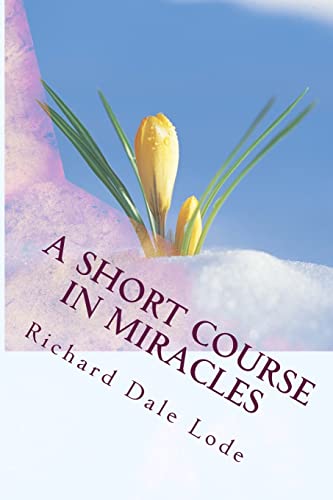 Stock image for A SHORT COURSE in Miracles for sale by THE SAINT BOOKSTORE