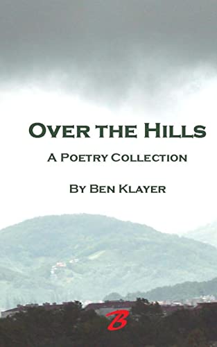 9781493575039: Over the Hills: A Poetry Collection