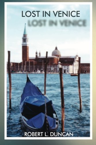 9781493582051: Lost In Venice: A Story of Good and Evil