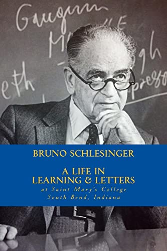 Stock image for Bruno Schlesinger: A Life in Learning & Letters for sale by SecondSale