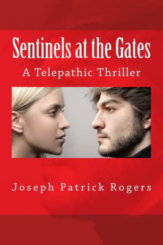 Beispielbild fr Sentinels at the Gates: A Telepathic Thriller zum Verkauf von Revaluation Books