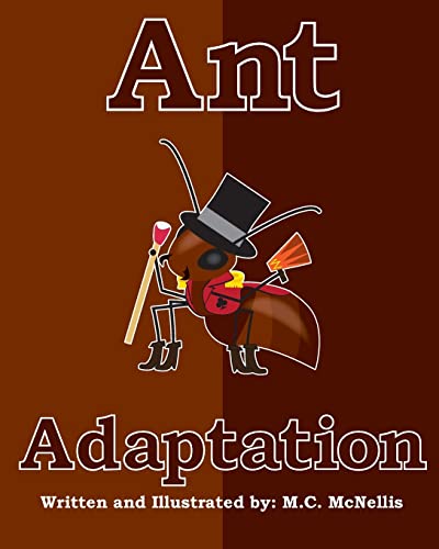 Stock image for Ant Adaptation [Paperback] McNellis, M C for sale by Orphans Treasure Box