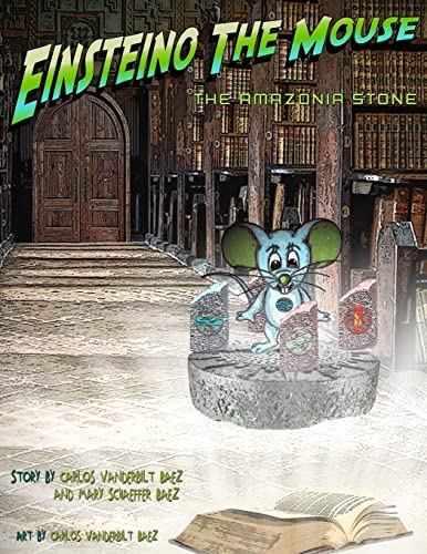 Stock image for Einsteino The Mouse: The Amazonia Stone for sale by Lucky's Textbooks