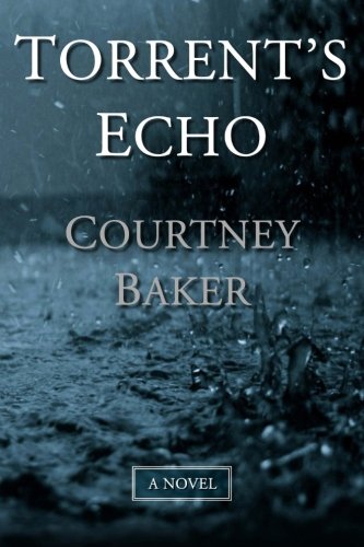 Stock image for Torrent's Echo: Book II in The Echoes Series for sale by ThriftBooks-Dallas