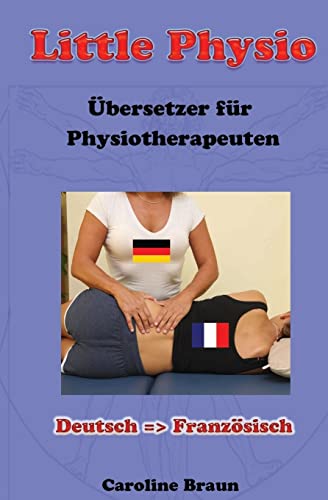 9781493589364: Little Physio Deutsch - Franzsisch (German Edition)