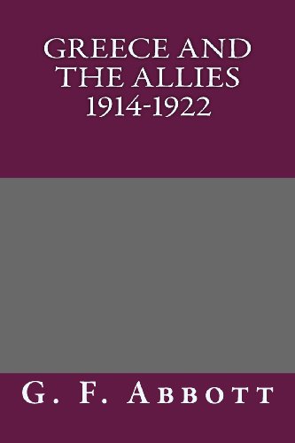 9781493590063: Greece and the Allies 1914-1922