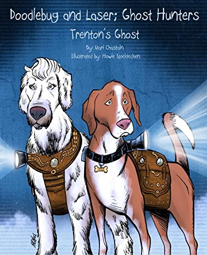 Stock image for Doodlebug and Laser; Ghost Hunters: Trenton's Ghost for sale by THE SAINT BOOKSTORE