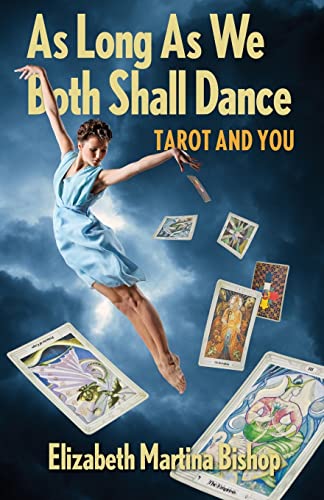 Beispielbild fr As Long As We Both Shall Dance: Tarot and You zum Verkauf von Books From California