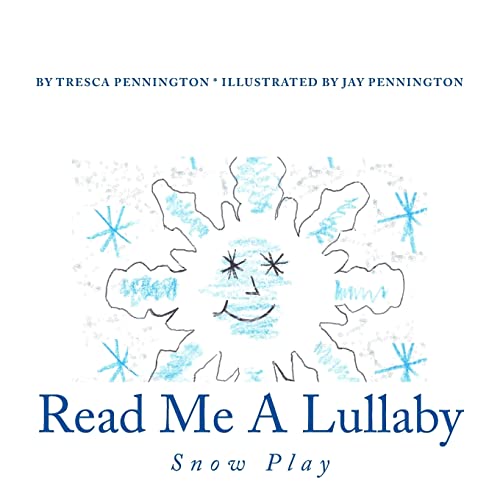 Beispielbild fr Read Me A Lullaby: Snow Play zum Verkauf von THE SAINT BOOKSTORE