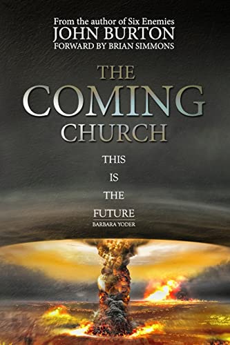 Beispielbild fr The Coming Church: A fierce invasion from Heaven is drawing near. zum Verkauf von BooksRun