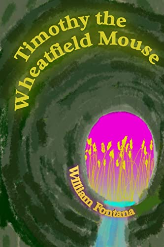 9781493599431: Timothy the Wheatfield Mouse: Volume 3