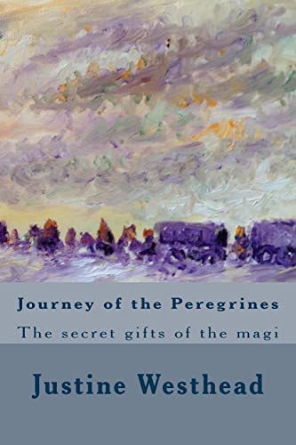 9781493600267: Journey of the Peregrines: The secret gifts of the magi