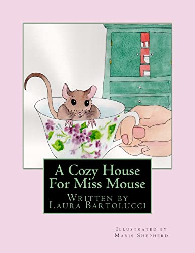 Imagen de archivo de A Cozy House For Miss Mouse a la venta por California Books