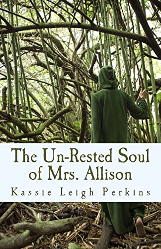 Imagen de archivo de The Un-Rested Soul of Mrs. Allison a la venta por THE SAINT BOOKSTORE