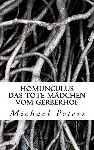 9781493611997: Homunculus: Das tote Maedchen vom Gerberhof
