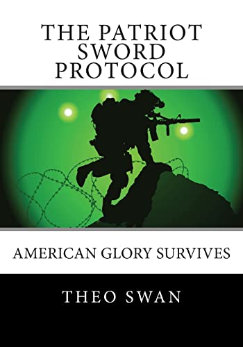 Beispielbild fr The Patriot Sword Protocol: A Military Thriller zum Verkauf von THE SAINT BOOKSTORE