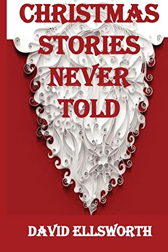 9781493613861: Christmas Stories Never Told