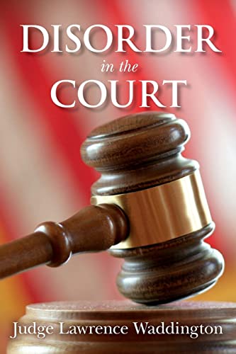 Stock image for Disorder in the Court for sale by WorldofBooks