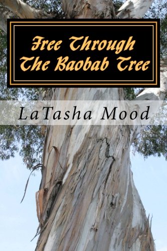 9781493617708: Free Through The Baobab Tree: Volume 1
