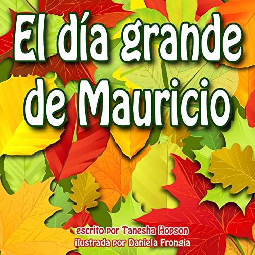 Stock image for El Da Grande de Mauricio! (Children Chat Book Series) for sale by Lucky's Textbooks